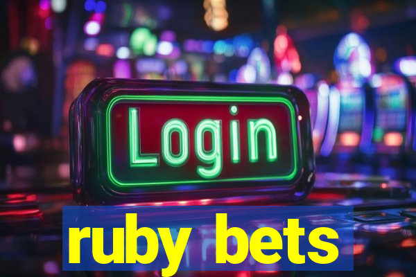 ruby bets