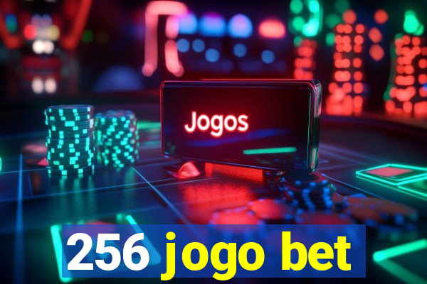 256 jogo bet