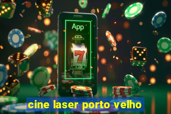 cine laser porto velho