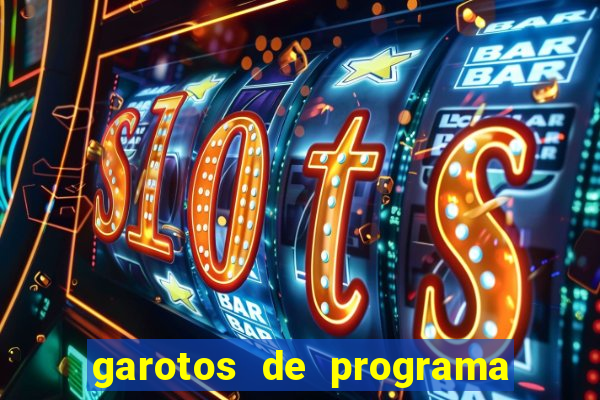 garotos de programa de feira de santana