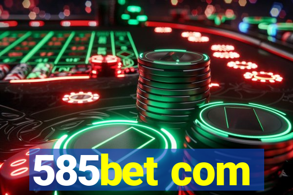 585bet com