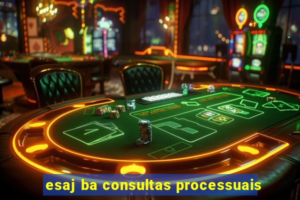 esaj ba consultas processuais