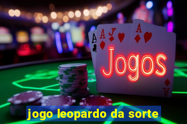 jogo leopardo da sorte