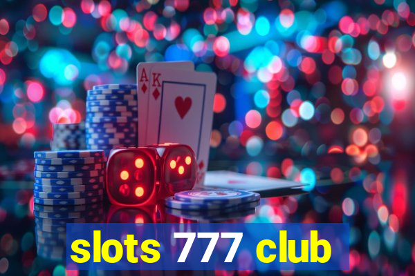 slots 777 club