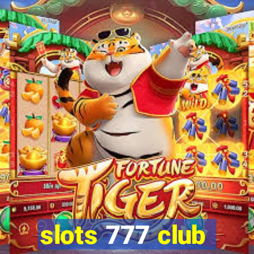 slots 777 club