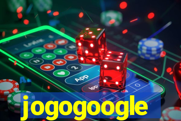 jogogoogle