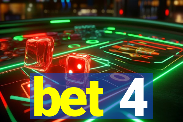 bet 4