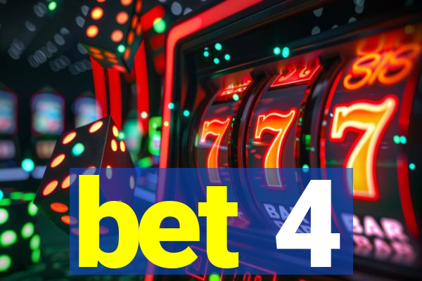 bet 4