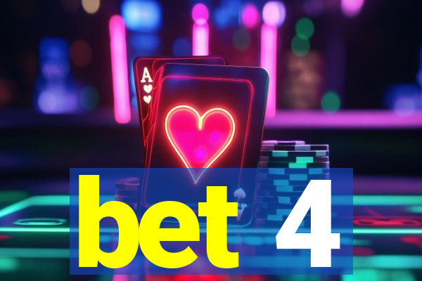 bet 4