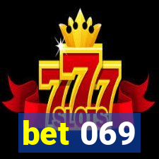 bet 069