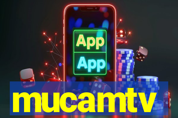 mucamtv