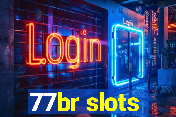 77br slots