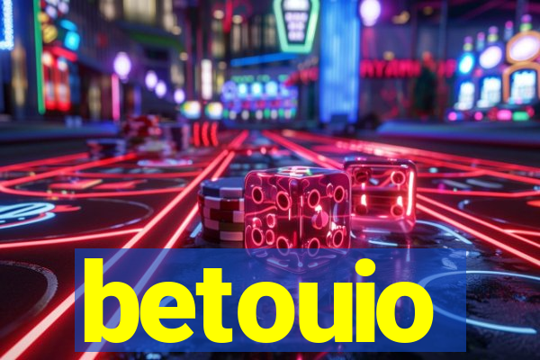 betouio