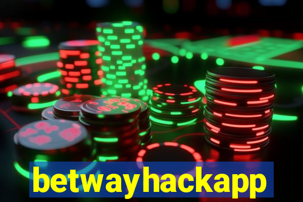 betwayhackapp