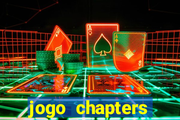 jogo chapters diamantes infinitos