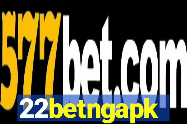 22betngapk