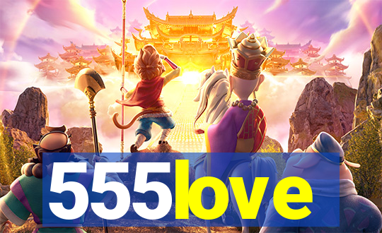 555love