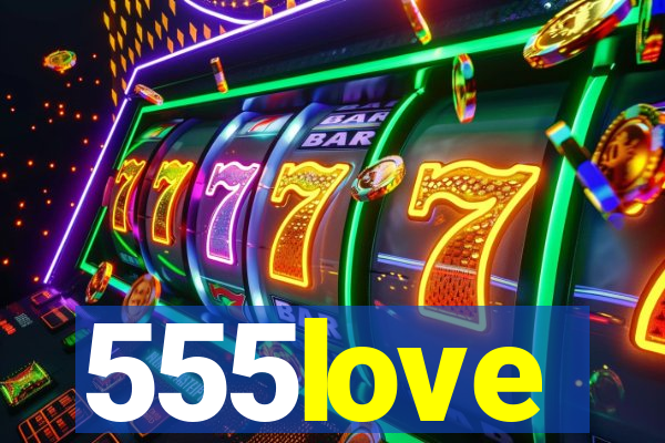 555love