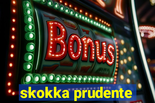 skokka prudente