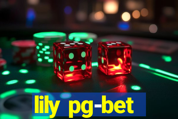 lily pg-bet