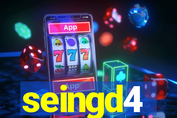 seingd4