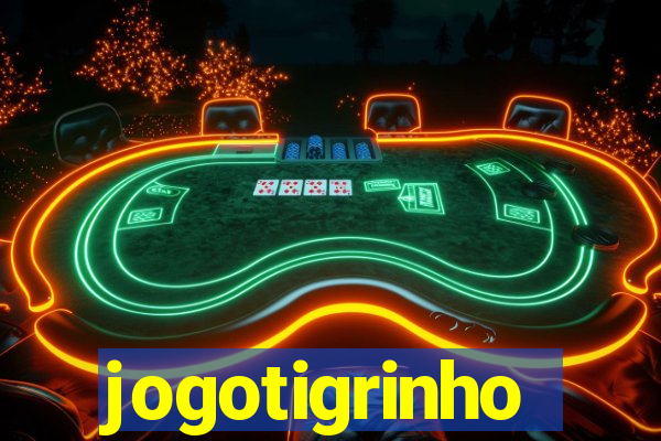 jogotigrinho