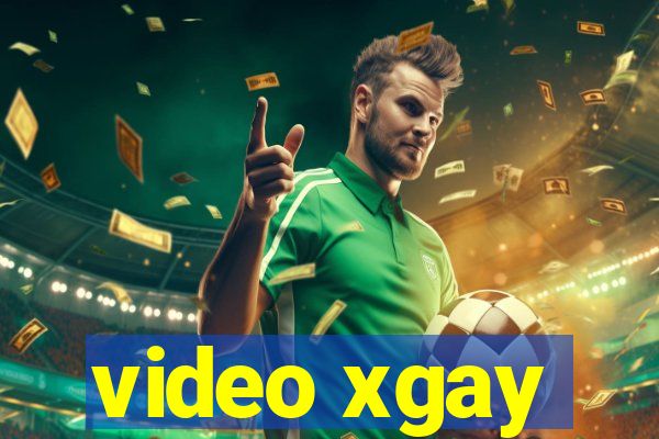 video xgay