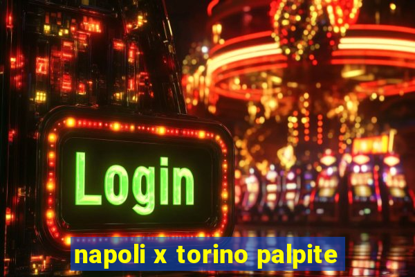 napoli x torino palpite