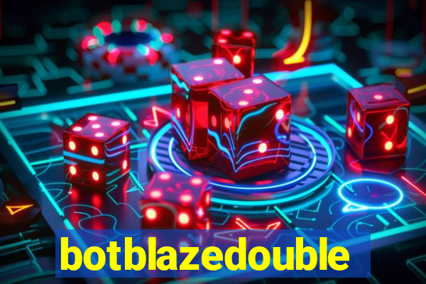 botblazedouble