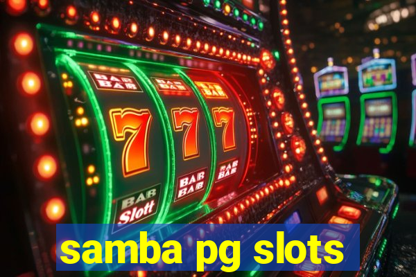 samba pg slots