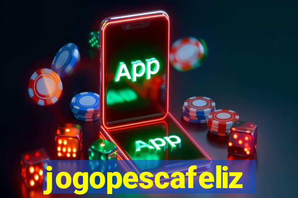 jogopescafeliz