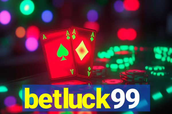 betluck99