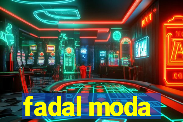 fadal moda