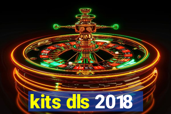 kits dls 2018