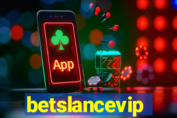 betslancevip