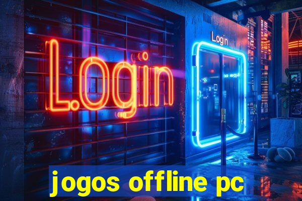 jogos offline pc