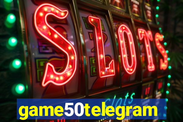 game50telegram