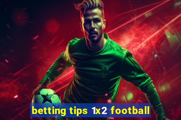 betting tips 1x2 football