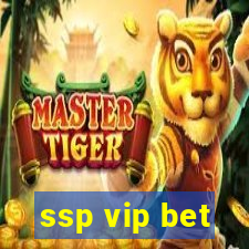 ssp vip bet