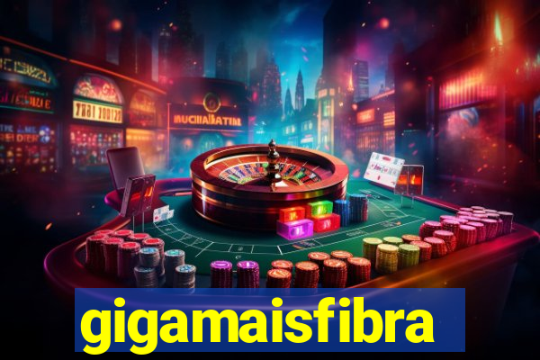 gigamaisfibra