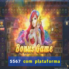 5567 com plataforma de jogos