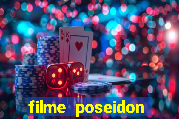 filme poseidon completo dublado