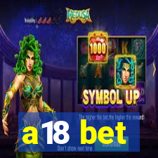 a18 bet