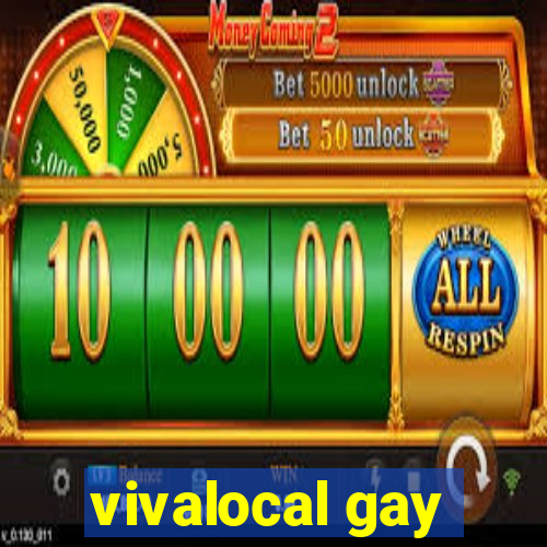 vivalocal gay