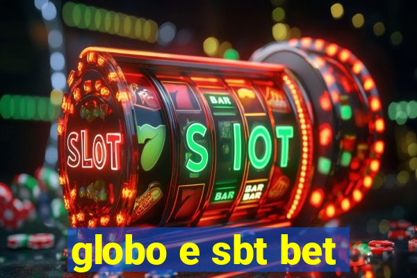 globo e sbt bet