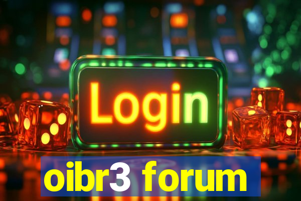 oibr3 forum