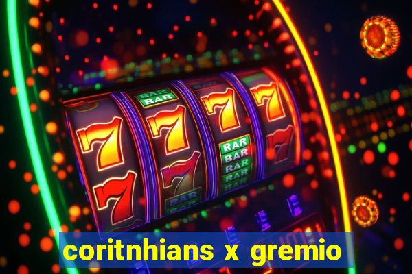 coritnhians x gremio