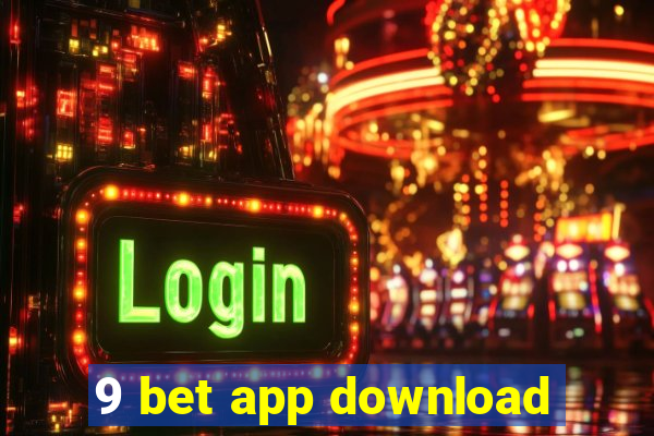 9 bet app download