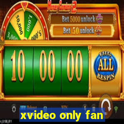 xvideo only fan