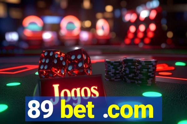 89 bet .com